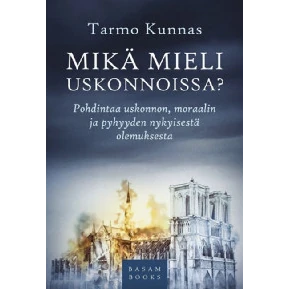 Mikä mieli uskonnoissa -kirjan kansi. Kuvassa palava Pariisin Notre Dame siniharmaan taivaan alla.