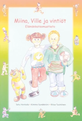 Miina, Ville ja vintiöt -kirjan kansi. Pastellisävyisessä kuvassa alakouluikäiset tyttö ja poika vierekkäin. Tytön oikeassa kädessä roikkuu suippokorvainen kankainen apina. Tytön vasen käsi on pojan hartioilla. Pojan vasemmassa kainalossa on jalkapallo.