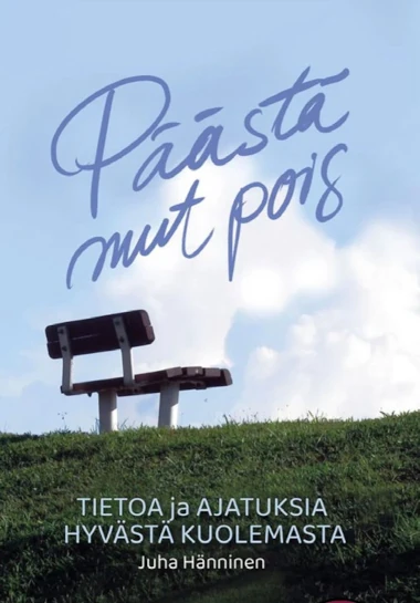 Kirjan kansikuva. Kuvassa ruohoinen rinne jonka huipulla penkki kuvattuna alaviistosta. Taustana kumpupilvinen taivas.